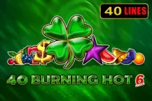 40 Burning Hot 6 Reels